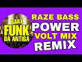 Raze - Bass Power VOLT MIX REMIX (PAULINHO DJ VR)