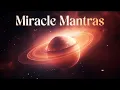 MIRACLE MANTRAS for Vibrational Transformation Elevate Your Energy Harmonize Your Spirit