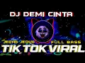 Lagu DJ DEMI CINTA YANG MENYALA - DJ CAMPURAN VIRAL TIKTOK 2022 JEDAG JEDUG FULL BASS TERBARU