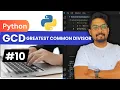 How to Find the Greatest Common Divisor in Python Greatest Common Divisor in Python Explained