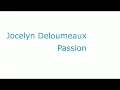 Jocelyn Deloumeaux - Passion