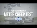 Performing A Meter Creep Test