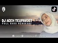 Download Lagu DJ ACEH TEUPAWOET | DJ ACEH FULL BASS MENGKANE 2025