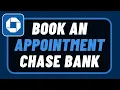 How to Book Appointment in Chase Bank