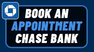 How to Book Appointment in Chase Bank