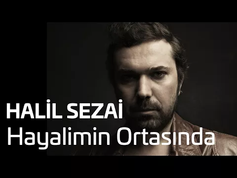 Download MP3 Halil Sezai - Hayalimin Ortasında (Official Audio)