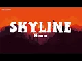 Download Lagu Khalid - Skyline (Lyrics Video)