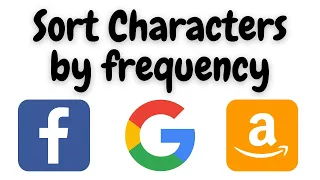 sort characters by frequency leetcode sort characters by frequency python interview question
