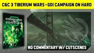 C C 3 Tiberium Wars GDI Campaign On Hard No Commentary With Cutscenes 1080p 