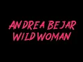 Andrea Bejar - Wild Woman Instrumental