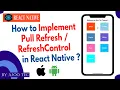How to Implement Pull refresh Refresh Control in react native In Hindi