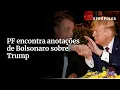 Download Lagu PF encontra anotações de Bolsonaro com referências diretas a Donald Trump