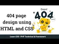 Learn how to create a responsive 404 page website design using HTML and CSS