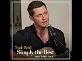 Simply the Best (From "Schitt's Creek")