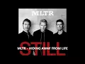 Download Lagu MLTR - HIDING AWAY FROM LIFE