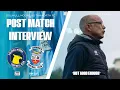 Lagu Solihull Moors vs Tamworth FC - Post Match Interview