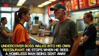 Undercover Boss Walks Into His Own Restaurant. He Stops When He Sees a Homeless Man Being Sent Away