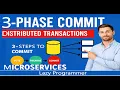 Why 3-Phase Commit Failed Distributed Transactions Microservices