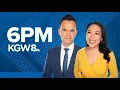 LIVE KGW News at 6 p m