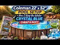 Coleman 22 x 52 Pool Setup How I Keep the Water Crystal Blue Cheap Easy