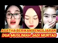 Lagu DUA MUSLIMAH ASAL ARAB JADI PINDAH AGAMA SETELAH AGATHA BUKA DATA 