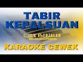 Download Lagu Karaoke tabir kepalsuan nada cewek 