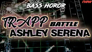 trap battle ashley serena bass horor remixer minor revolution