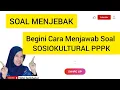 CARA MENJAWAB SOAL SOSIOKULTURAL PPPK
