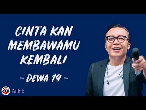 Download MP3 Cinta Kan Membawamu Kembali - Dewa 19 (Lirik Lagu) ~ Ari Lasso