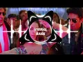 Lagu Kajra Re Kajra Re | [ BASS BOOSTED ] | Deep Bass Vishal | Bass Boosted Songs for cars