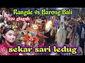Download Lagu rangde vs barong bali !! sekar sari ledug !! live glagah banyuwangi