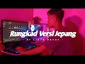 Download Lagu DJ RUNGKAD VERSI JEPANG TIKTOK FORYSCA \u0026 SASKIA REMIX FULL BASS