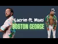 Lacrim FT Maes _ Boston George