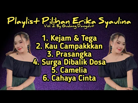 Download MP3 Full Album Pilihan Erika Syaulina Vol.2 || Cover Dangdut || Familys Group