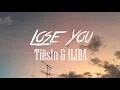 Lose You - Tiësto &  ILIRA (sub español)