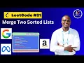 Merge Two Sorted Lists LC 21 Dummy Head Splice Pattern O 1 Space LindorCodes