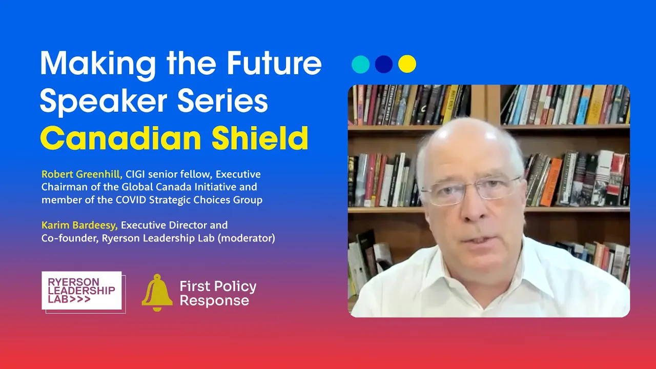 Canadian Shield with Robert Greenhill | Making the Future: Speaker Series
