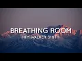 Kim Walker-Smith - Breathing Room | Live (Lyrics)