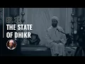Lagu The State of Dhikr (Ep. 30) Purification of the Soul Series