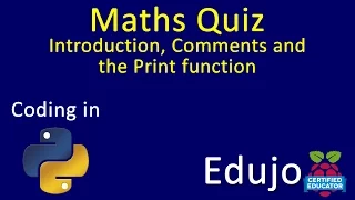 01 Python Maths Quiz - Intro Comments and Print function