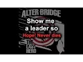 Download Lagu Alter Bridge - Show me a Leader w/ lyrics