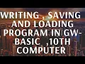 Writing saving and loading program in GW - basic