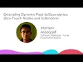 Extending Dynamo Past its Boundaries Zero-Touch Nodes and Extensions