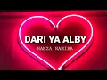 Hamza Namira - Dari Ya Alby (Lyrics)