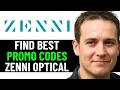 HOW TO GET BEST WORKING ZENNI OPTICAL PROMO CODE 2025