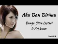 Download Lagu Aku Dan Dirimu - Bunga Citra Lestari \u0026 Ari Lasso | Lirik Lagu