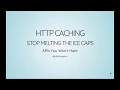 HTTP Caching - Client and Network Caching with RFC 7234