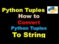 How to Convert Python Tuples To String join map reduce Python Basics