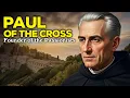 Download Lagu Saint PAUL of the Cross: Founder of the Passionists and Apostle of the Cross