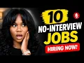 10 No-Interview Remote Jobs Hiring Right Now 2026